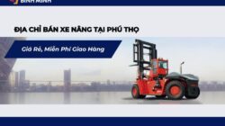 Địa Chỉ Bán Xe Nâng Tại Phú Thọ Giá Rẻ, Miễn Phí Giao Hàng