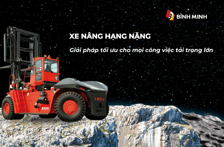 Giải pháp tối ưu cho mọi công việc tải trọng lớn