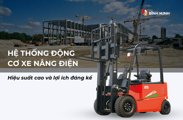 Hệ thống động cơ xe nâng điện