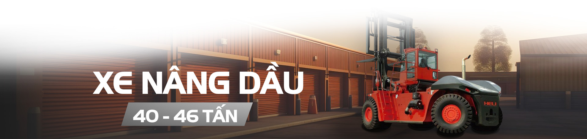 Xe nâng dầu 40 - 42 - 46 tấn