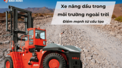 Xe nâng dầu trong môi trường ngoài trời: Điểm mạnh từ cấu tạo