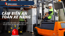 Cảm biến an toàn xe nâng: Các loại cảm biến giúp phát hiện nguy hiểm và bảo vệ người lái