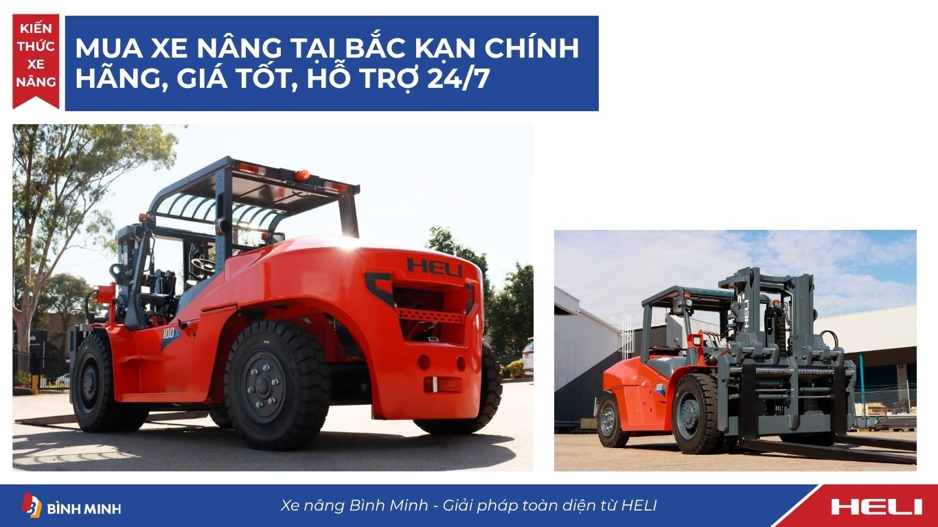 Mua xe nâng tại Bắc Kạn chính hãng, giá tốt, hỗ trợ 24/7