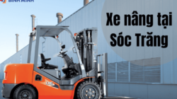 Địa chỉ bán xe nâng tại Sóc Trăng uy tín, giá tốt