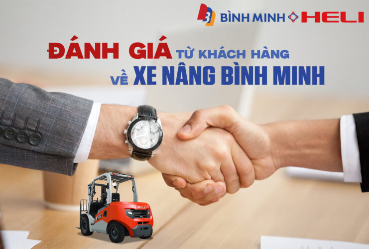 Đánh Giá Từ Khách Hàng: Xe Nâng Bình Minh Có Thực Sự Đáng Tin Cậy?