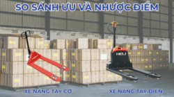 Xe Nâng Tay Điện hay Cơ: So Sánh Ưu Và Nhược Điểm