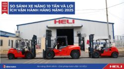 So Sánh Xe Nâng 10 Tấn Và Lợi Ích Vận Hành Hàng Nặng 2025