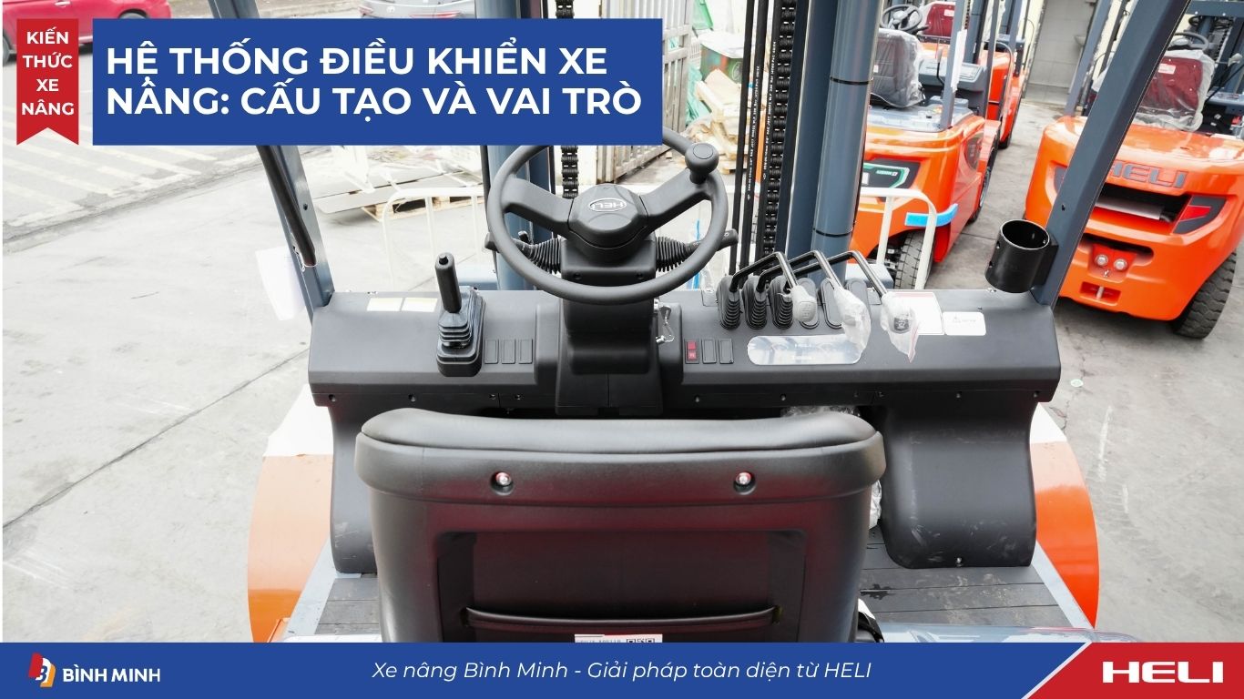 Hệ Thống Điều Khiển Xe Nâng: Cấu Tạo Và Vai Trò
