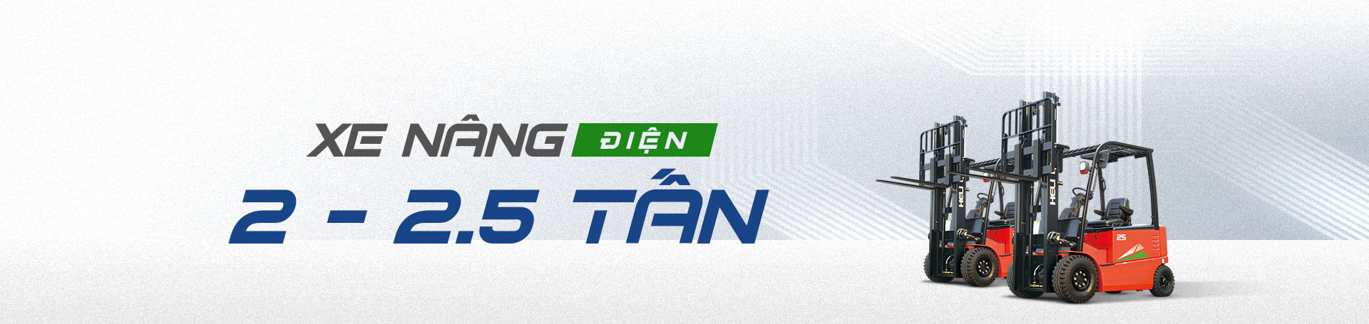 Xe nâng điện 2 - 2.5 tấn