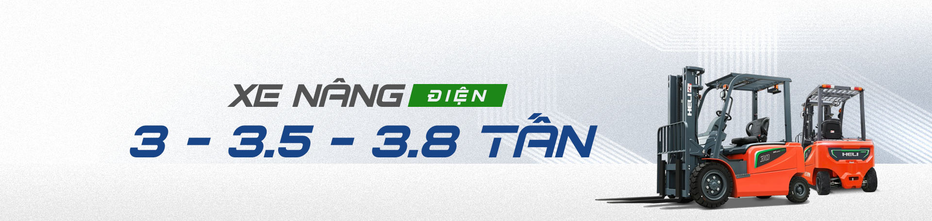Xe nâng điện 3 - 3.5 - 3.8 tấn