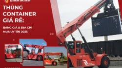 Thùng Container Giá Rẻ: Bảng Giá Và Địa Chỉ Mua Uy Tín 2025