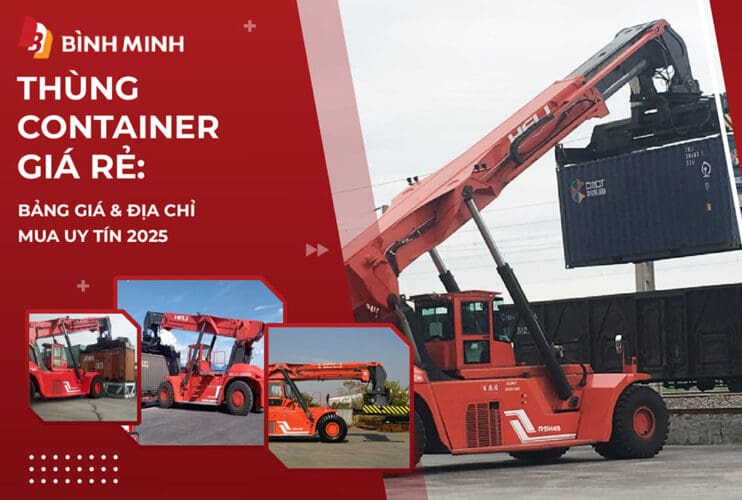 Thùng Container Giá Rẻ: Bảng Giá Và Địa Chỉ Mua Uy Tín 2025