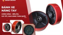 Bánh Xe Nâng Tay Chính Hãng – Bền, Êm, Giá Tốt, Giao Hàng Toàn Quốc