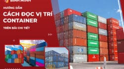 Hướng Dẫn Cách Đọc Vị Trí Container Trên Bãi Chi Tiết