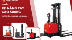 5+ Mẫu Xe Nâng Tay Cao 500kg Được Ưa Chuộng Hiện Nay