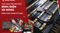 Cách Phục Hồi, Sửa Chữa Bình Điện Xe Nâng Đúng Cách Chuẩn Kỹ Thuật
