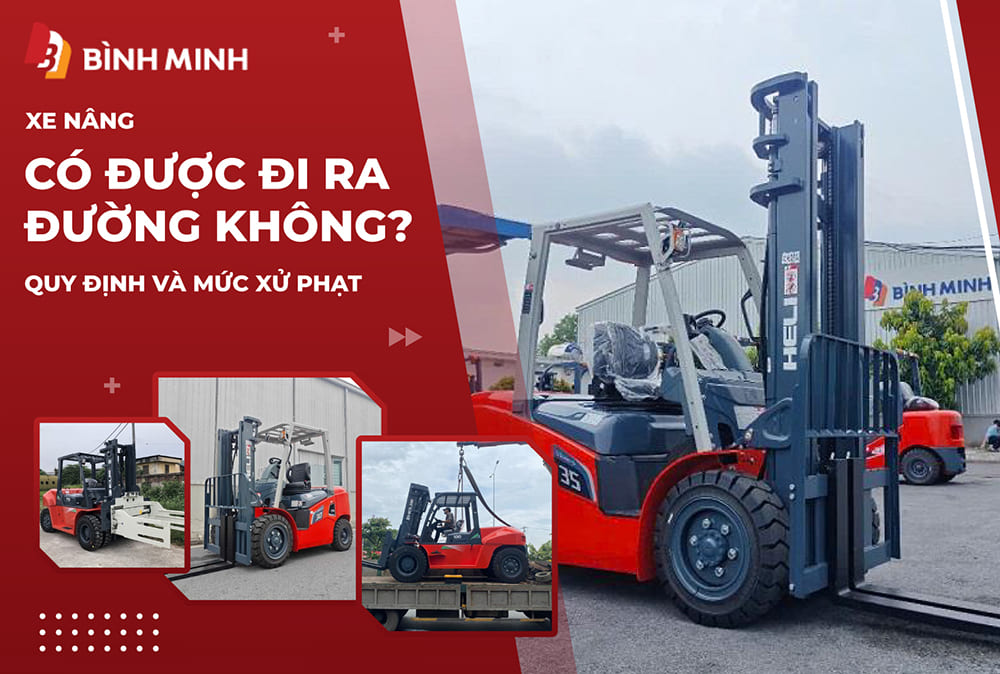xe nâng có được đi ra đường không