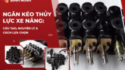 Ngăn Kéo Thủy Lực Xe Nâng: Cấu Tạo, Nguyên Lý & Cách Lựa Chọn