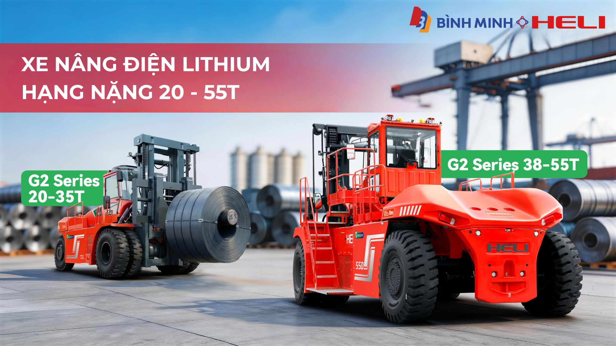 Xe nâng điện lithium hạng nặng 20 - 55T