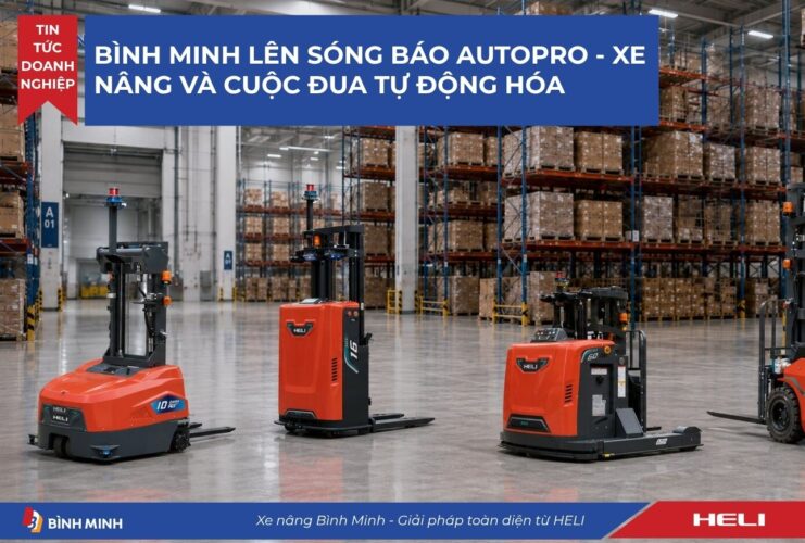 bình minh lên báo autopro- xe nâng và cuộc đua tự động hóa