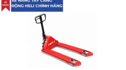 XE NÂNG TAY CÀNG RỘNG HELI CHÍNH HÃNG, GIÁ TỐT